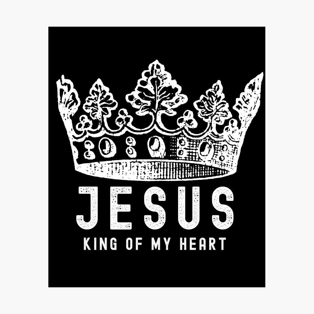 Jesus Is King Of My Heart Background