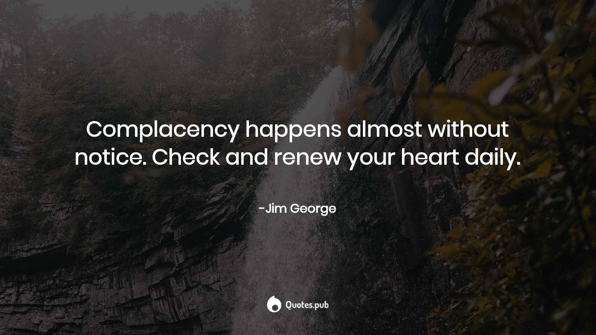 Jim George On Being Complacent