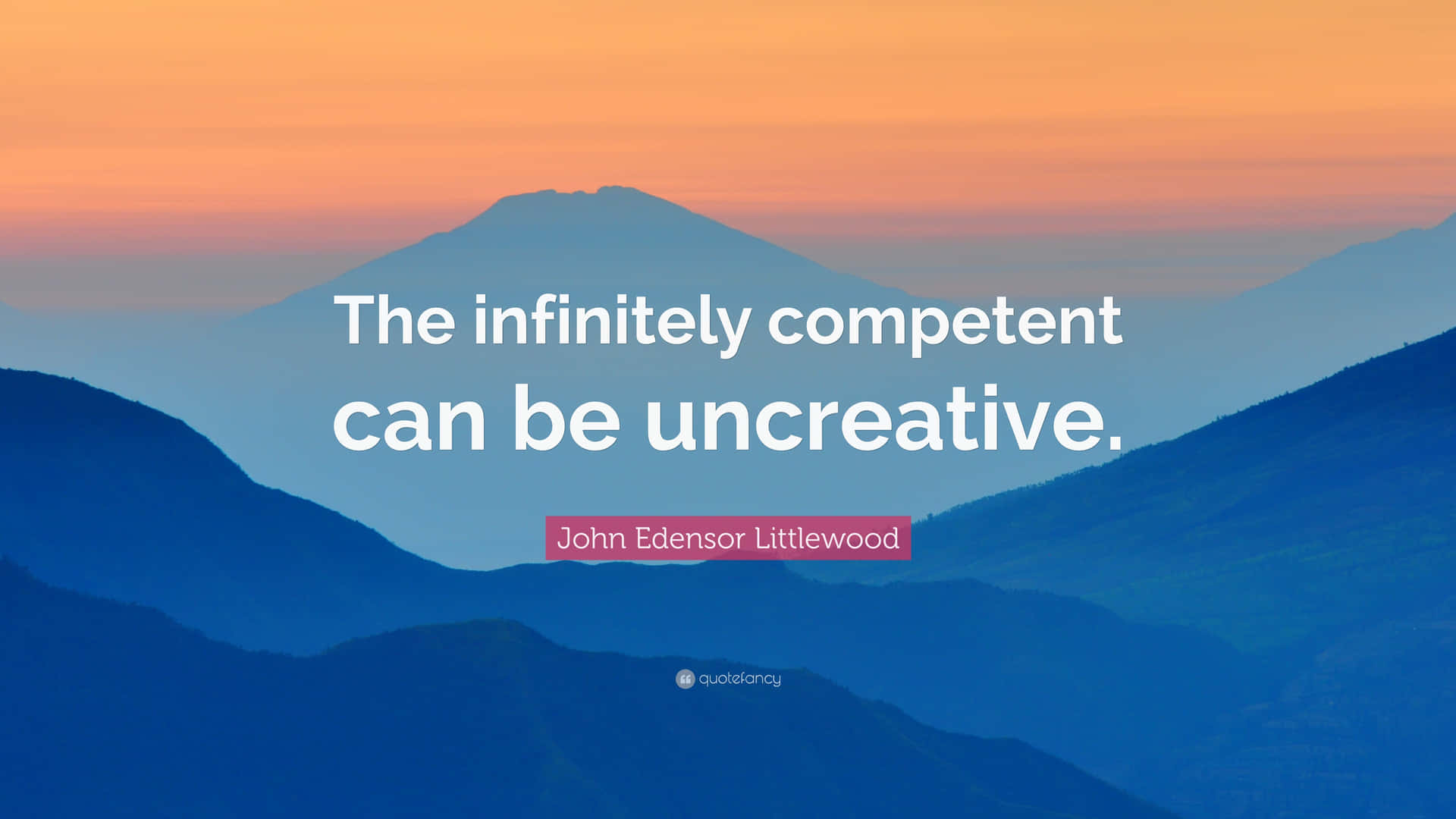 John Littlewood Competent Quote Background
