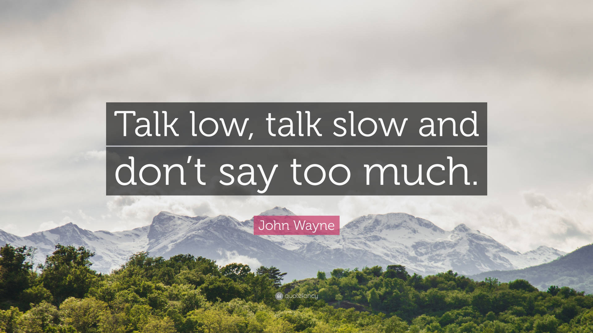 John Wayne Talk Quote Background