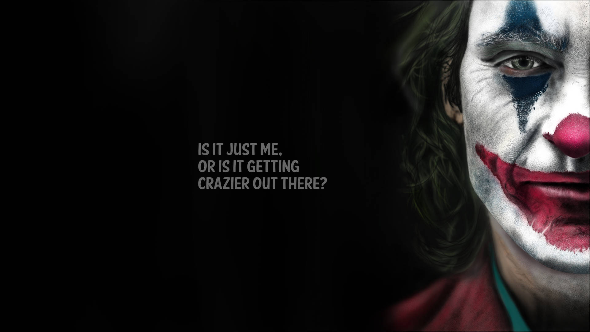 Joker Joaquin Phoenix Quote 4k Ultra Hd Background