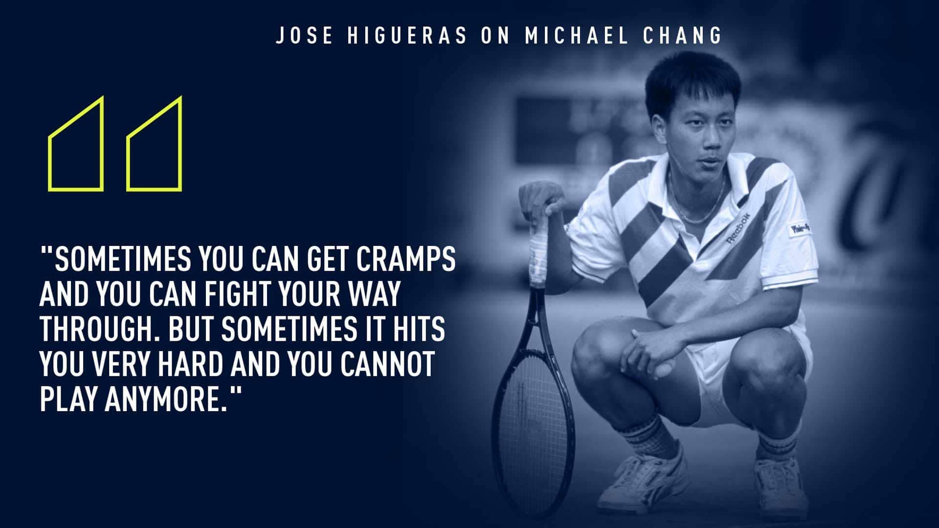 Jose Higueras On Michael Chang Background