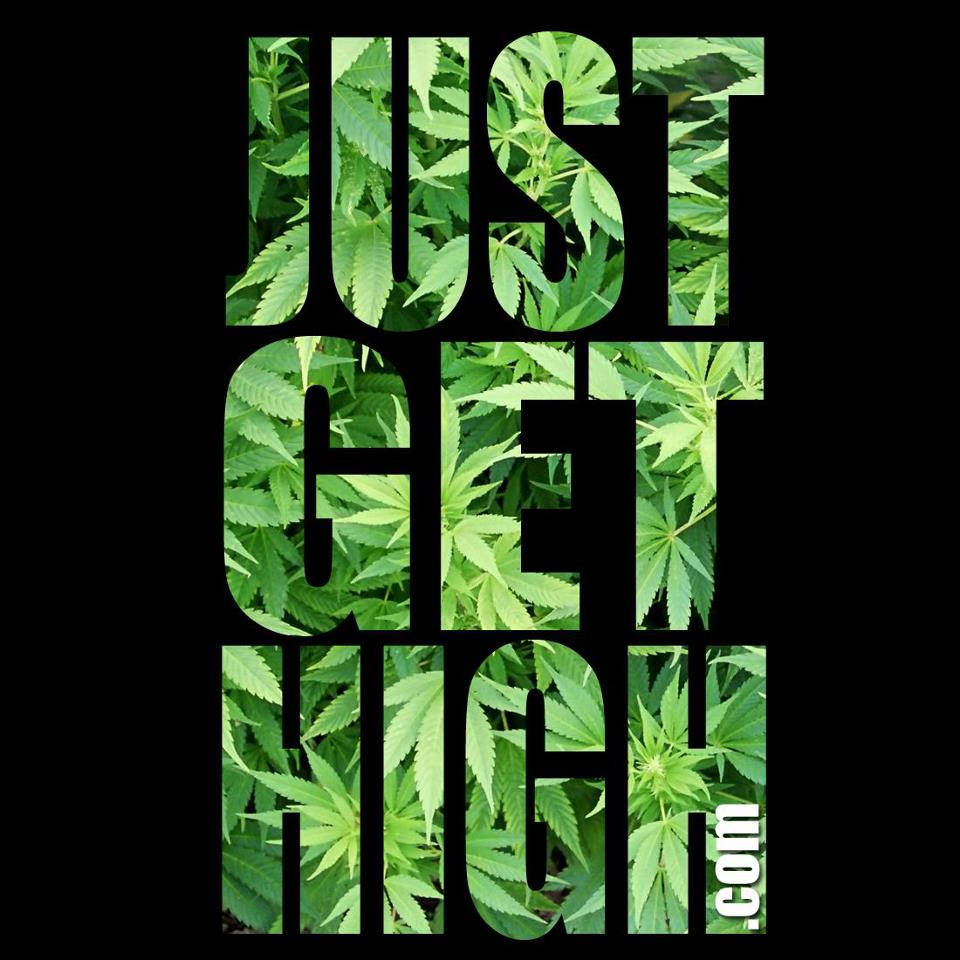 Just Get High Weed Background