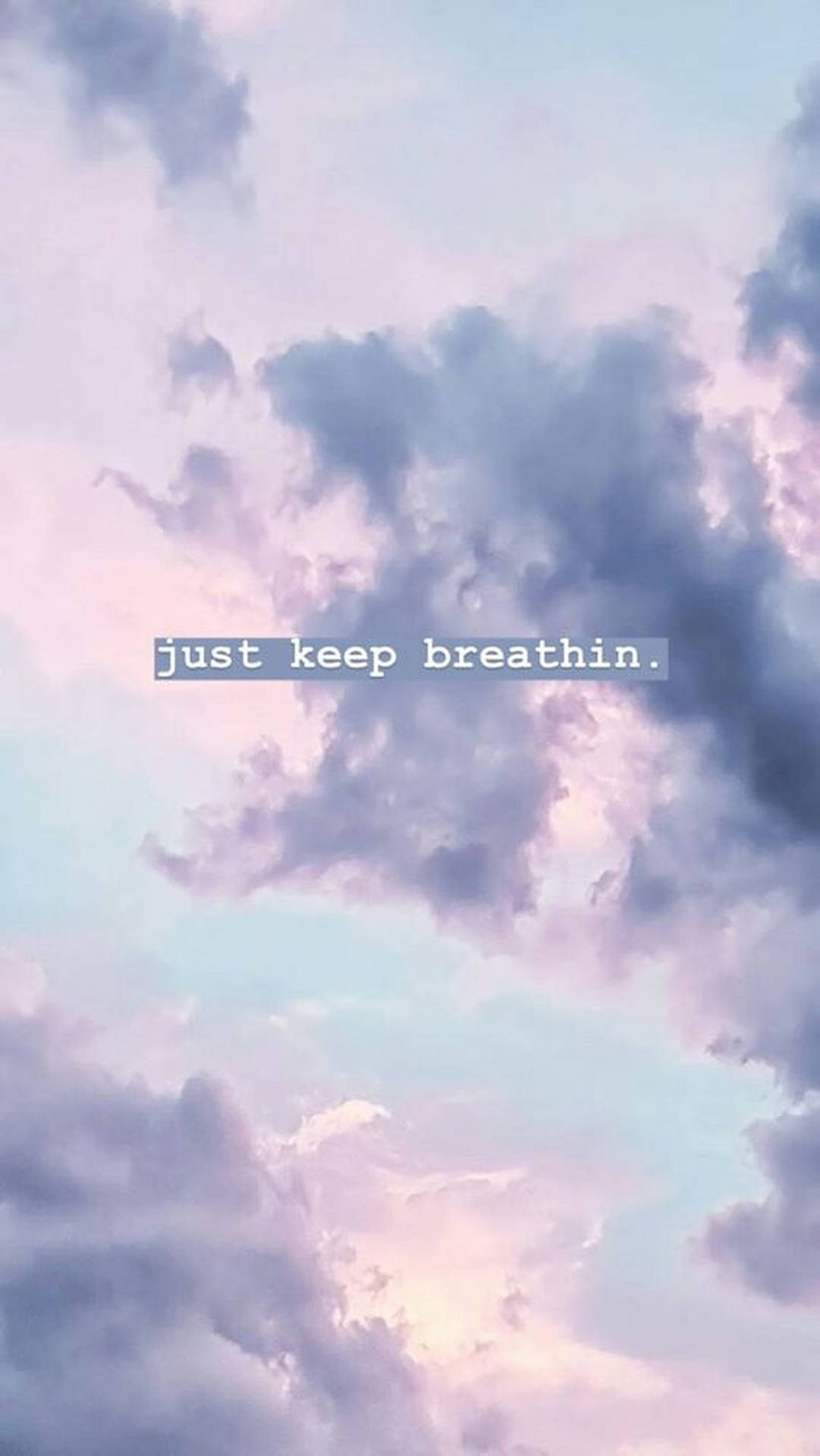 Just Keep Breathing Purple Sky Background