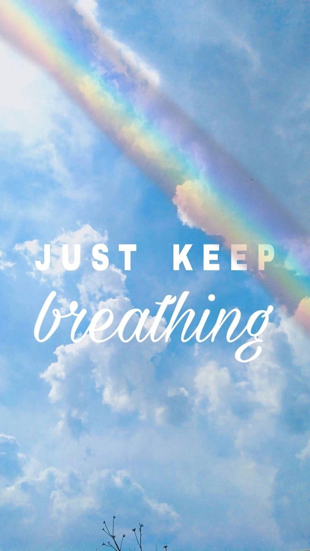 Just Keep Breathing Rainbow Background