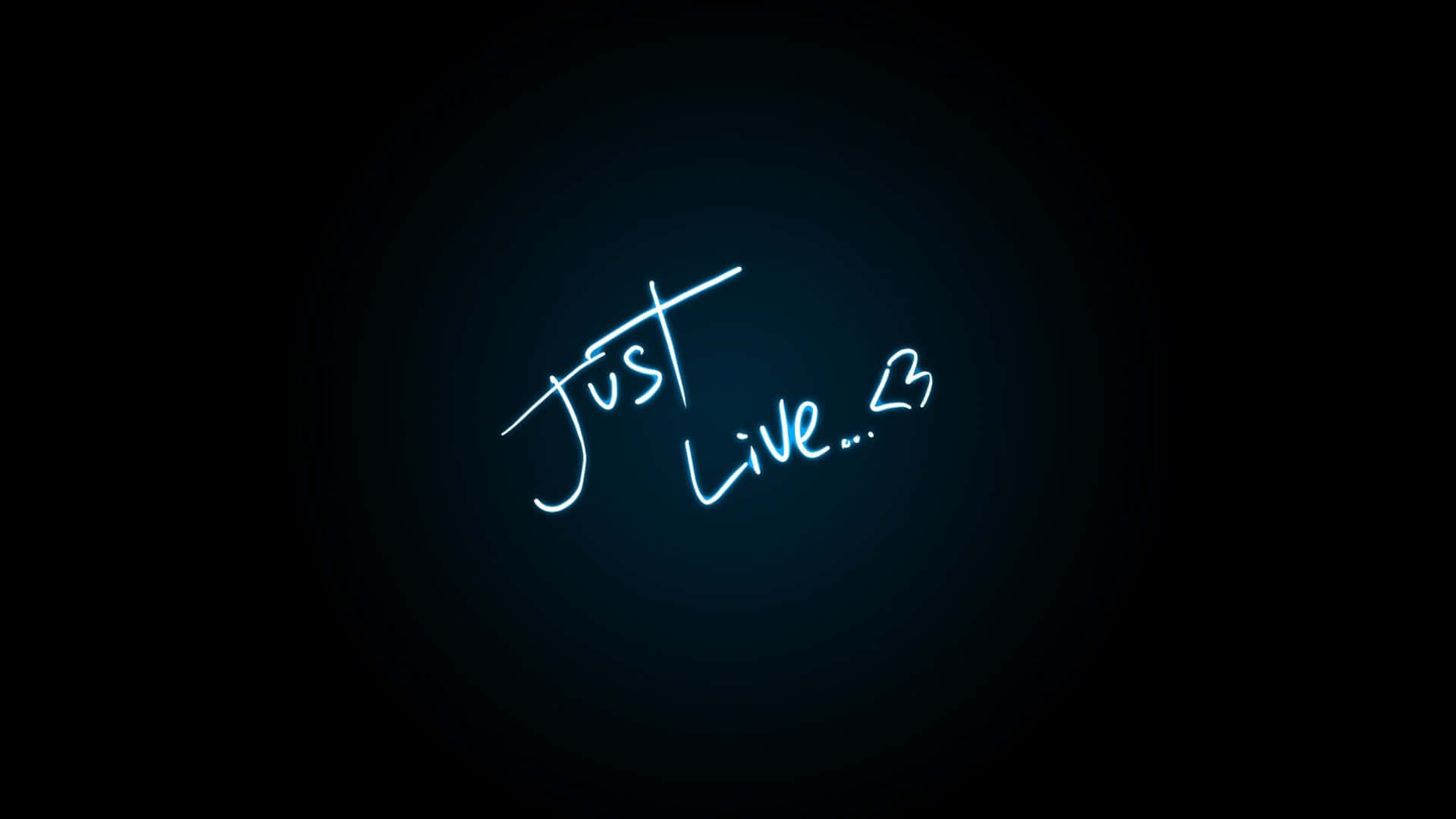 Just Live Background