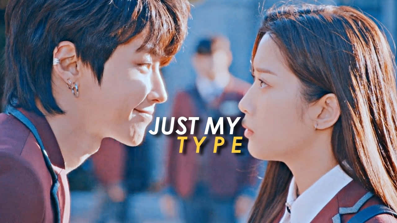 Just My Type - Korean Drama - Kdrama - Kdrama - Kdrama - K Background