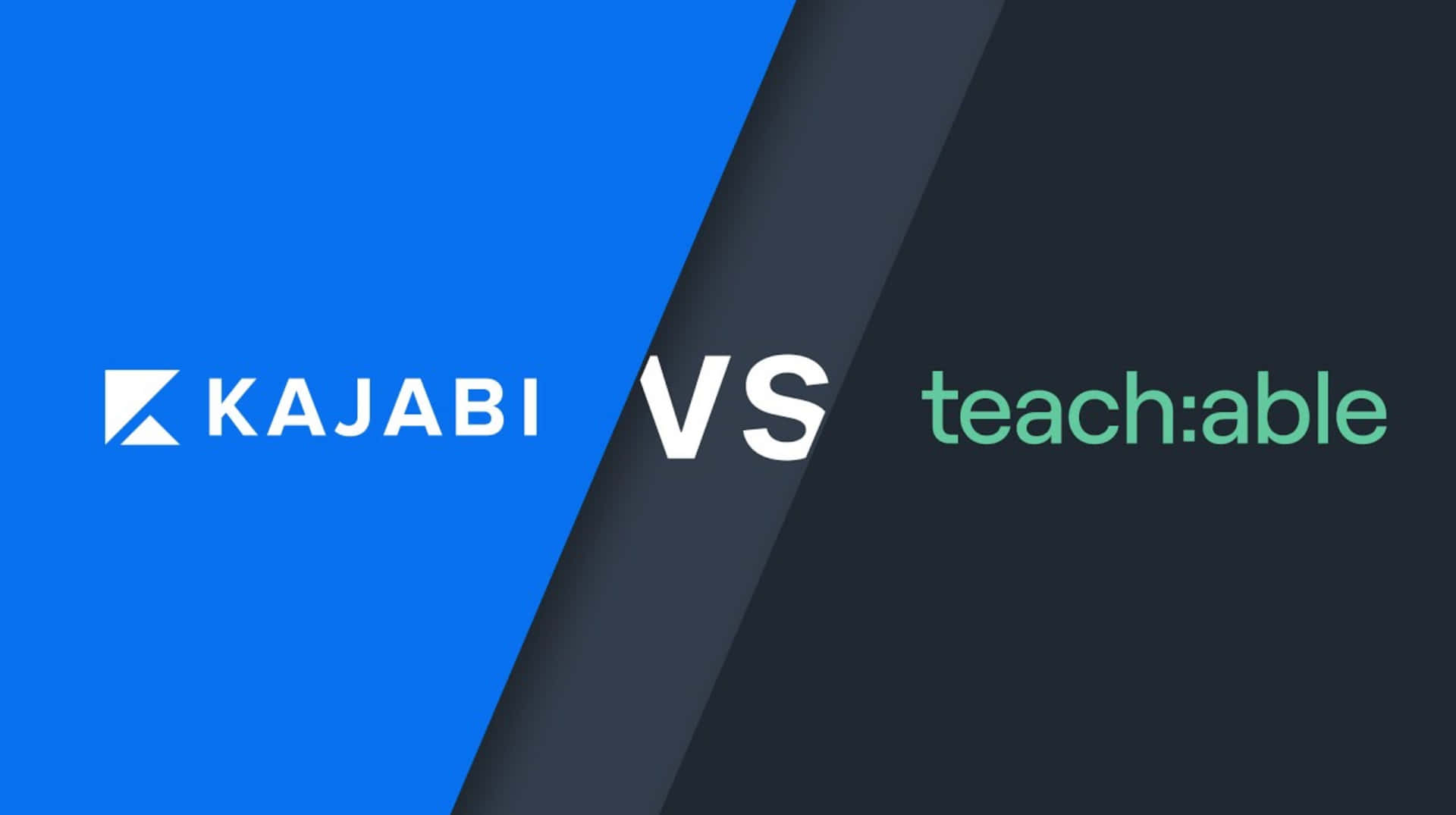Kajabi V S Teachable Comparison