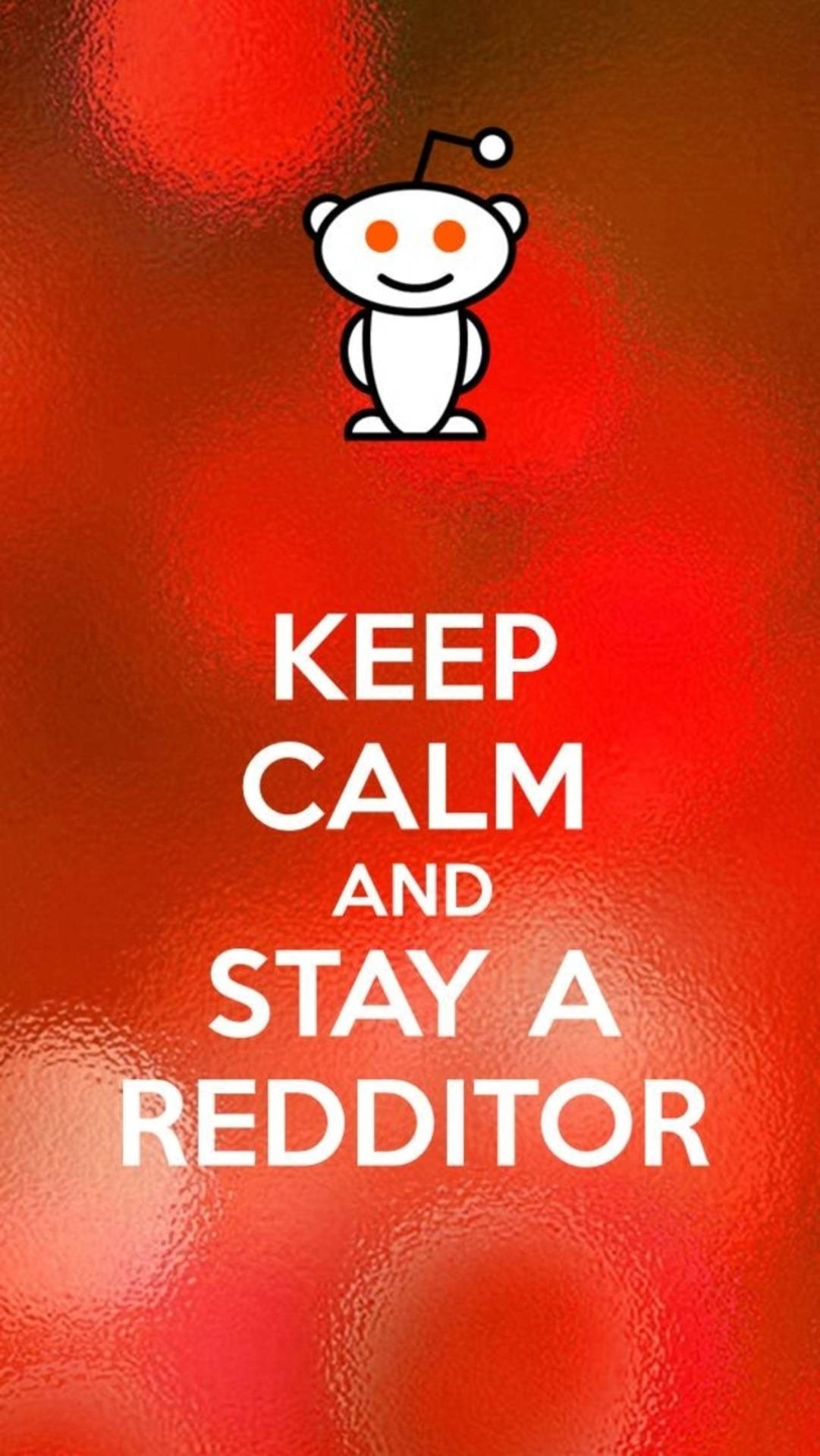 Keep Calm And Reddit Phone Background