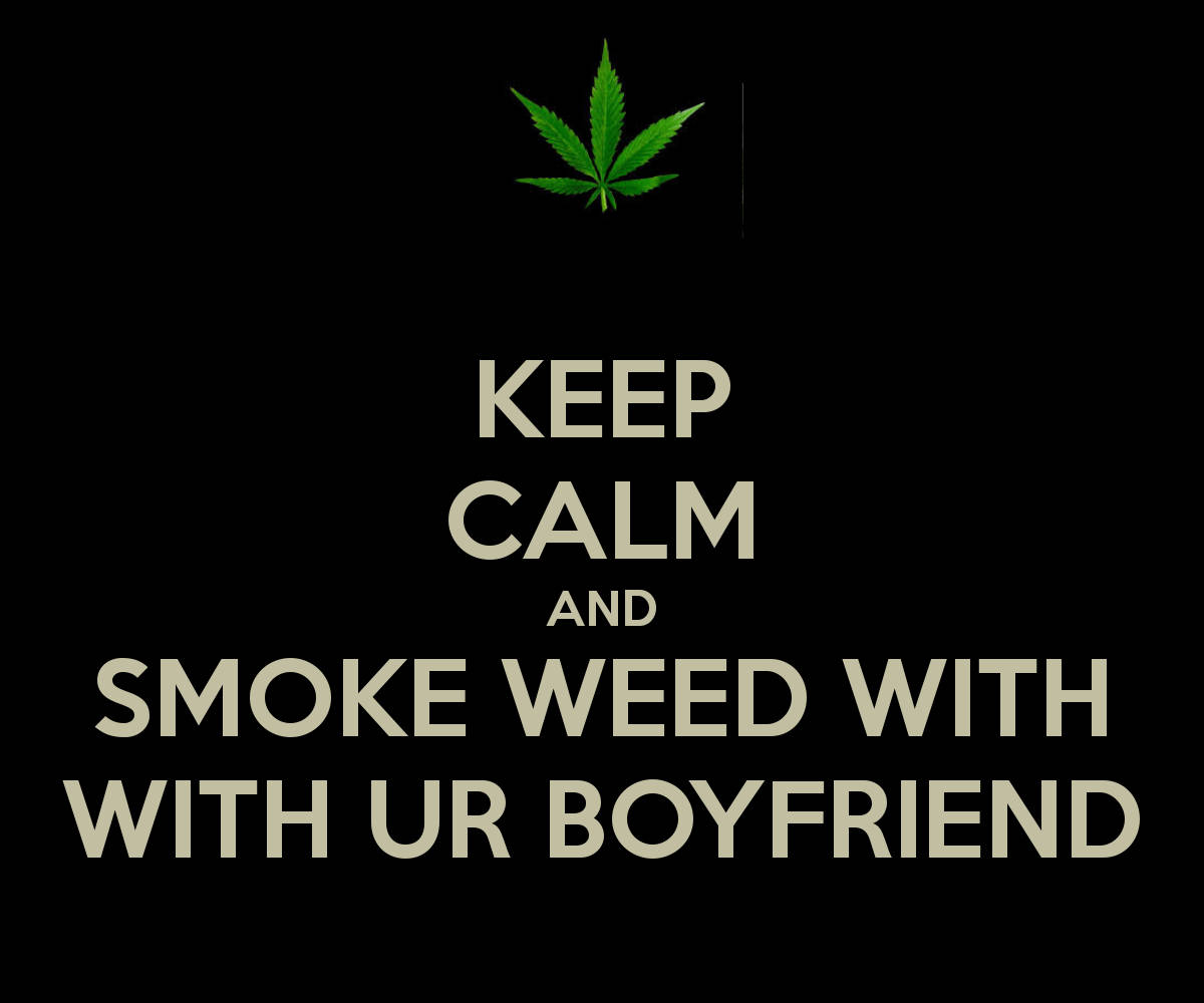 Keep Calm And Smoke Weed Background
