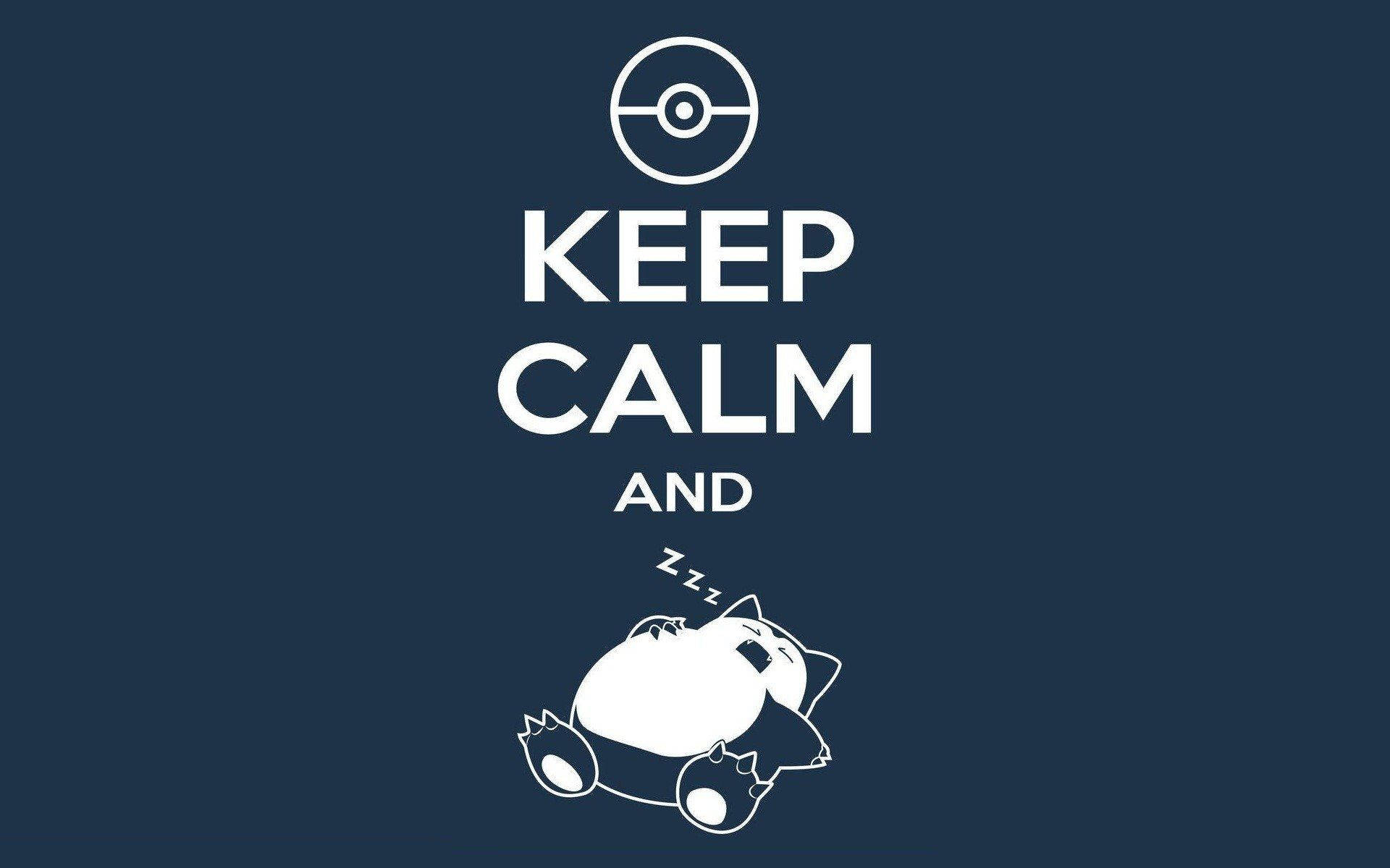 Keep Calm And Snorlax Background