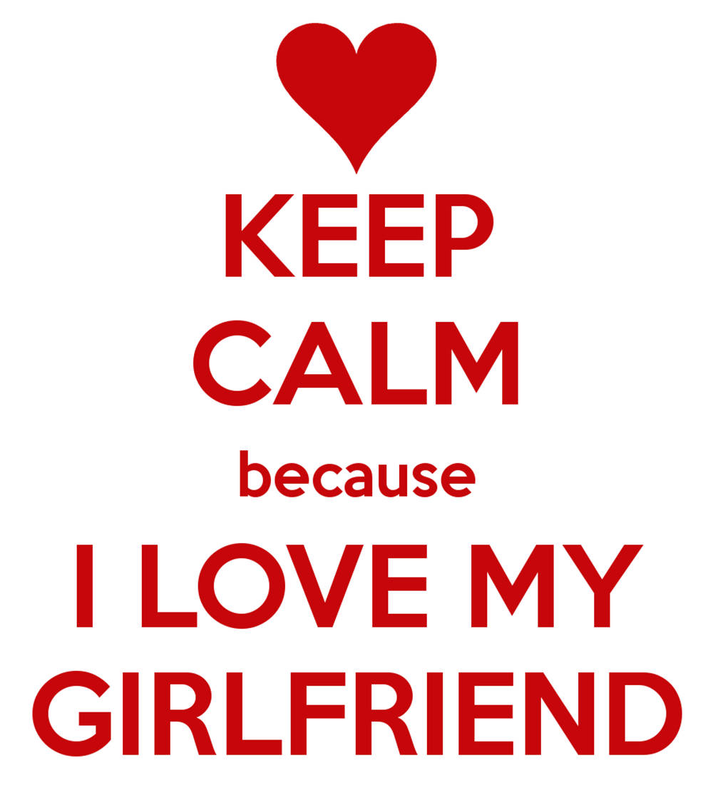 Keep Calm I Love My Girlfriend Red Heart