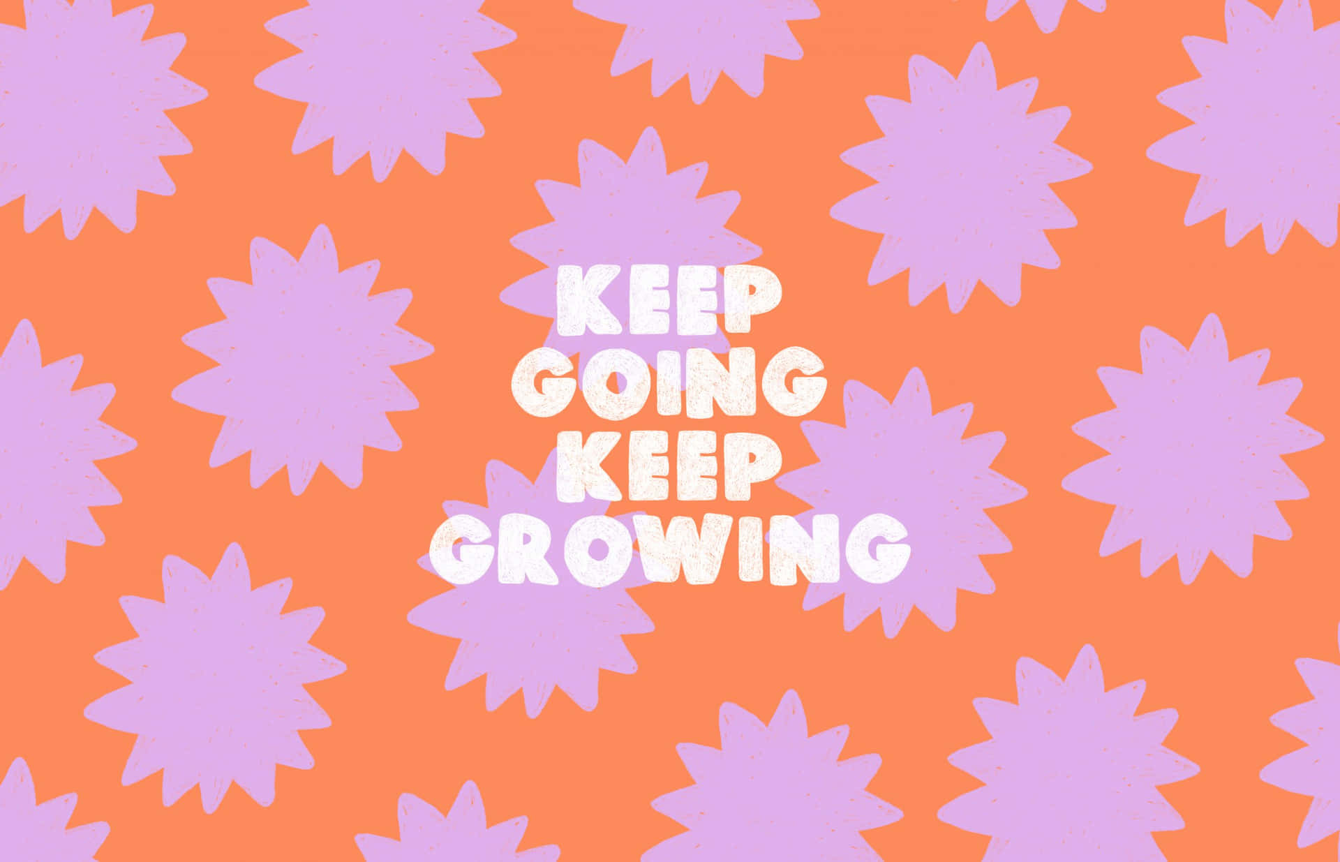 Keep Going Google Desktop Background