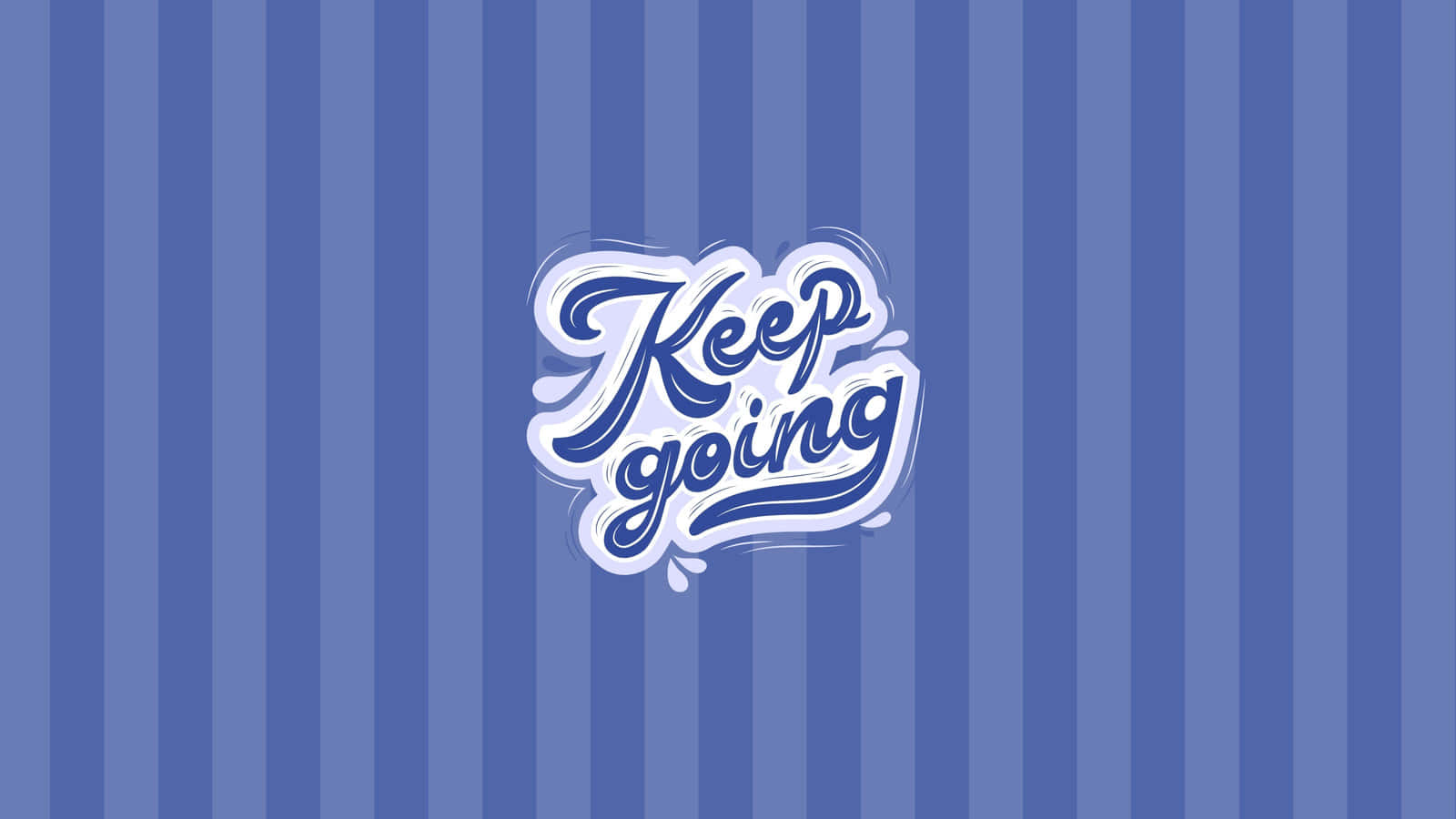 Keep Going Hd Wallpaper Background