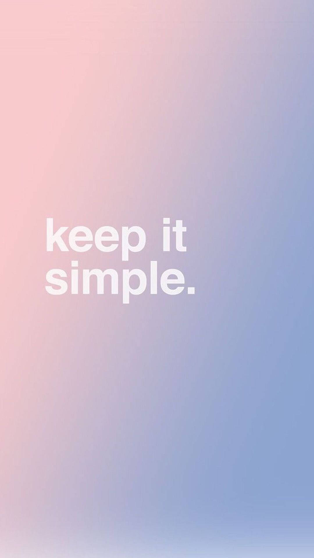 Keep It Simple Iphone Background