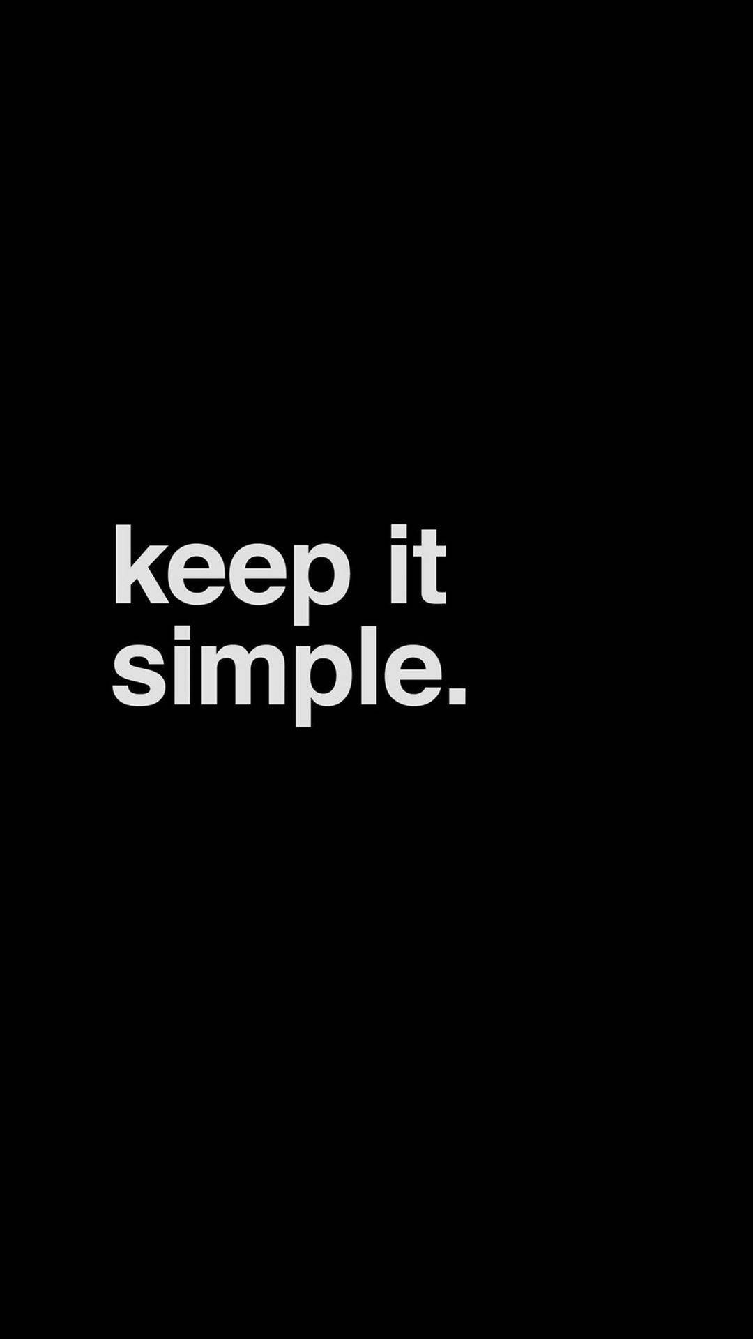 Keep It Simple Minimalist Black Phone Background