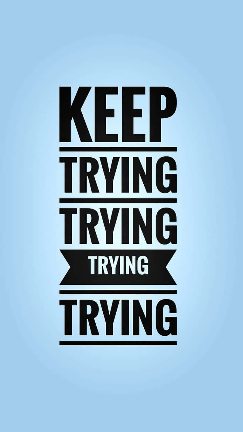 Keep Trying Motivational Poster Background