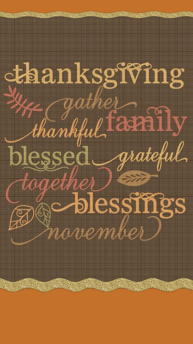 Keep Your Friends And Family Close This Thanksgiving Background