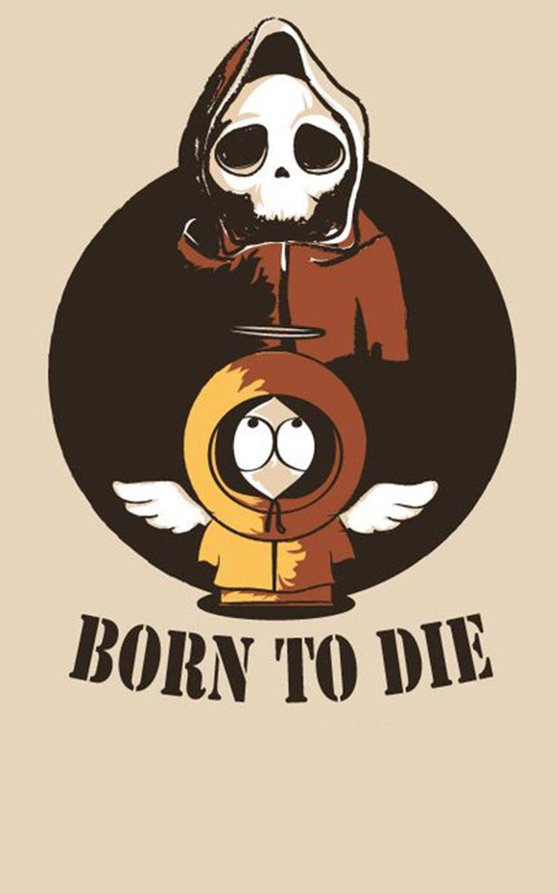 Kenny Mccormick Born To Die Background