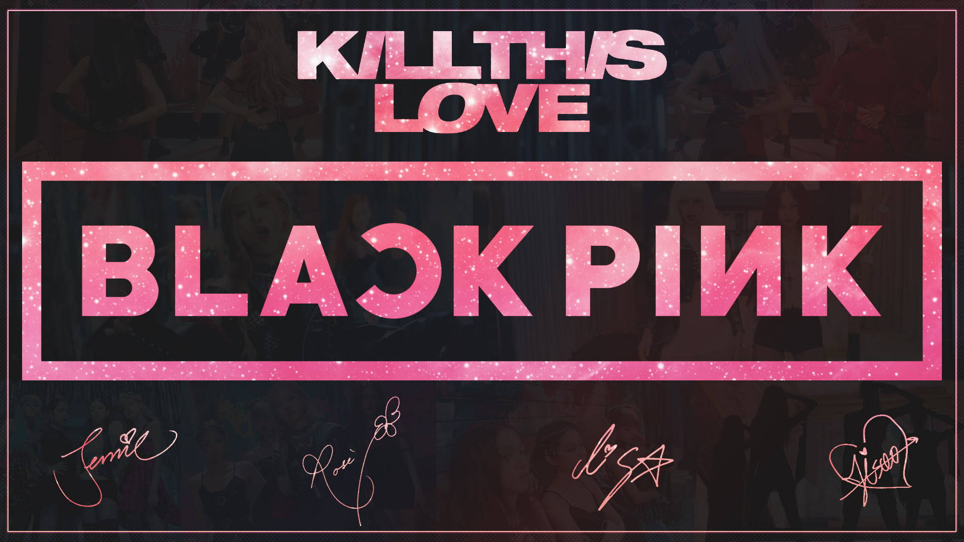 Kill This Love Signature Blackpink Desktop Background