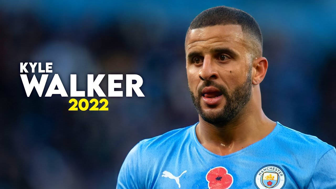 Kyle Walker 2022