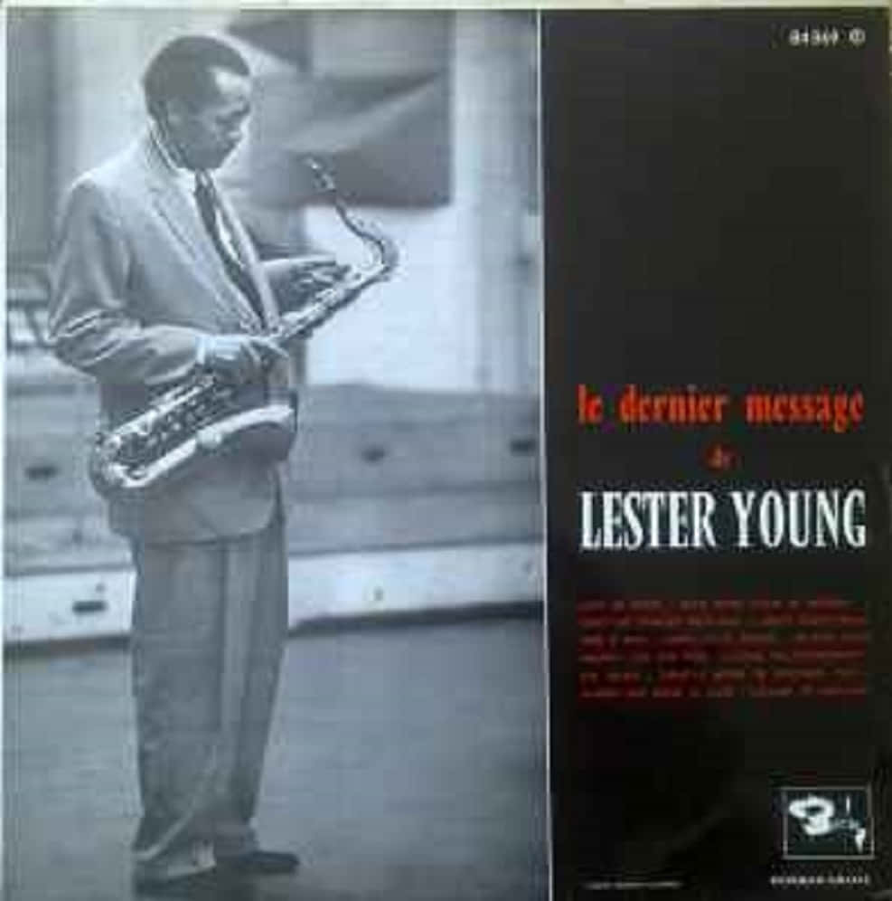 La Dernier Message De Lester Young Background