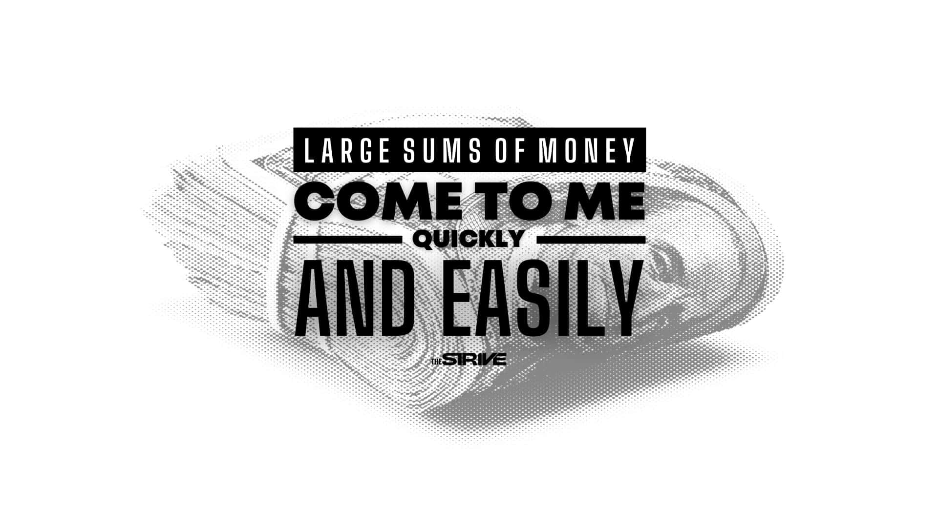 Large Guns Of Money Come To Me Quickly And Easily Background