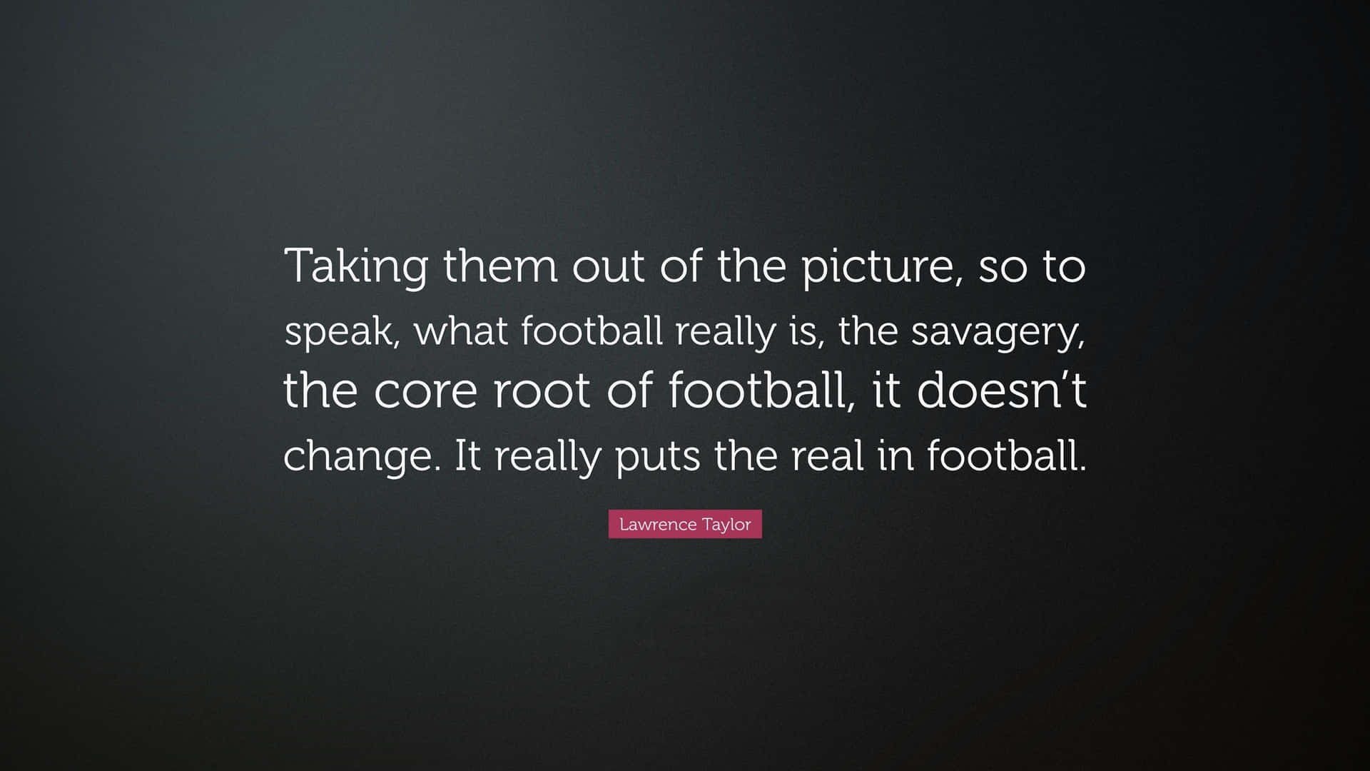 Lawrence Taylor Motivational Quote Football Background