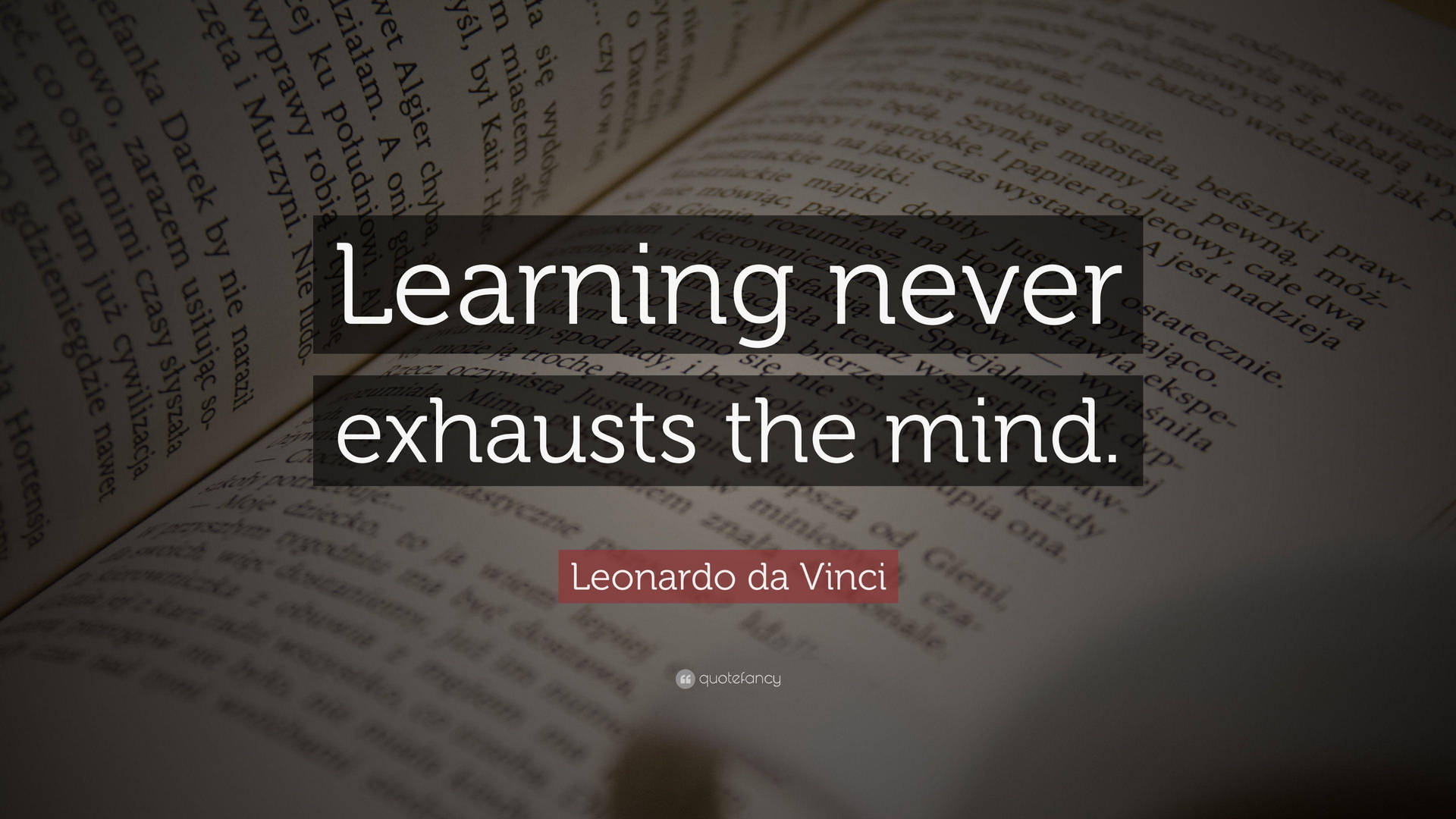 Learning Never Exhausts The Mind Text Background
