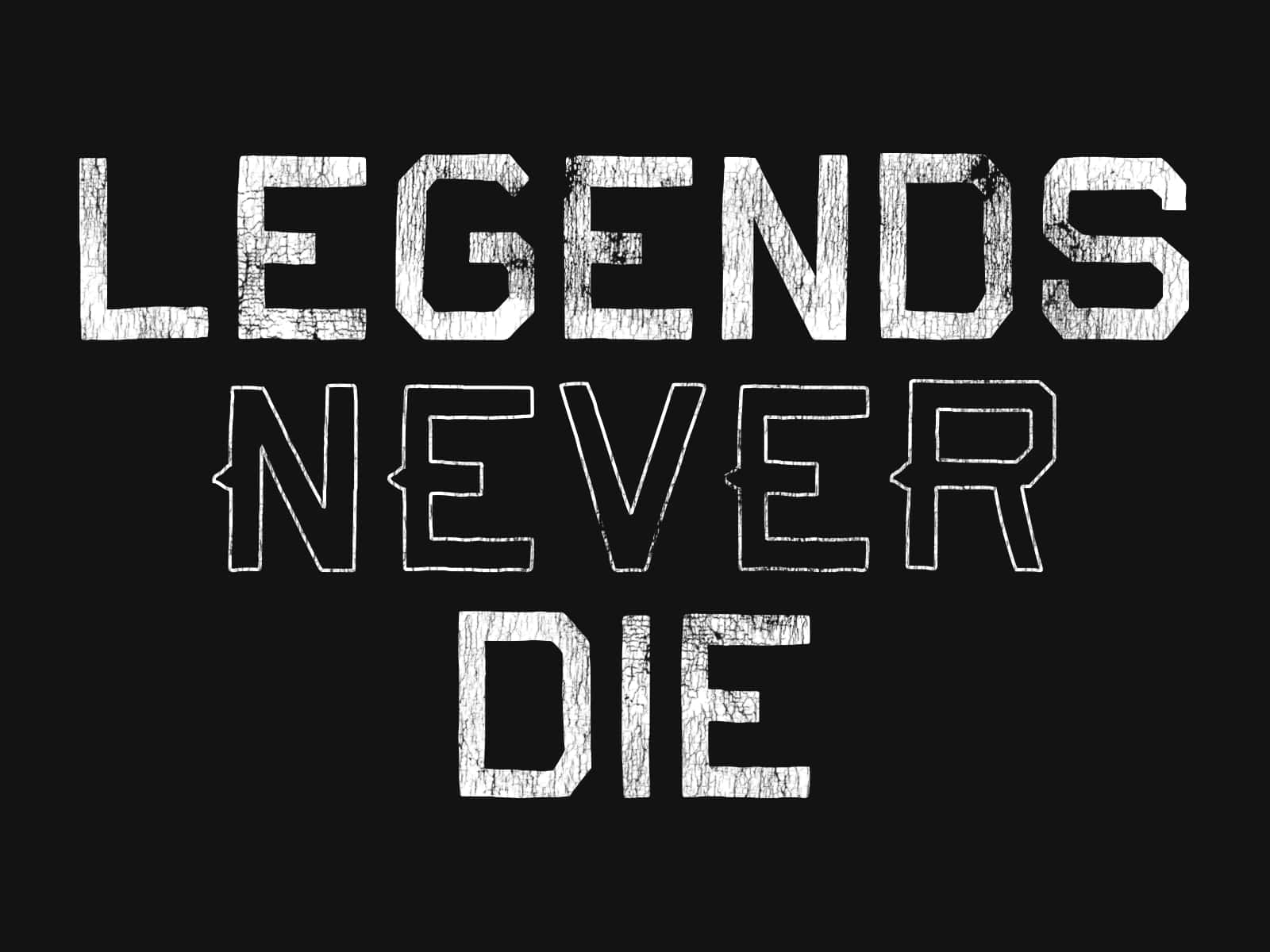 Legends Never Die T - Shirt