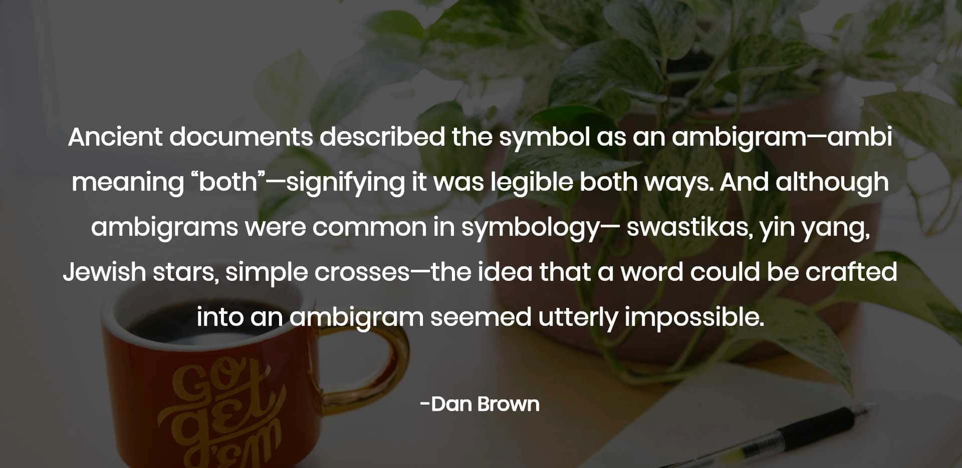 Legible Dan Brown Quote