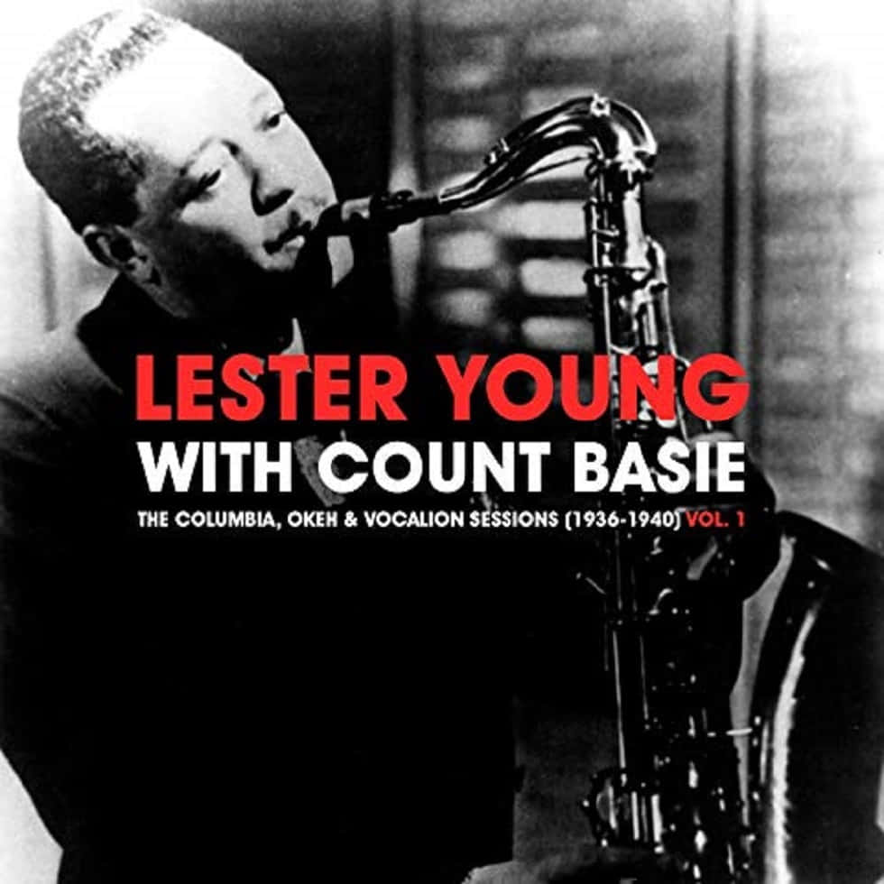 Lester Young With Count Basie Background