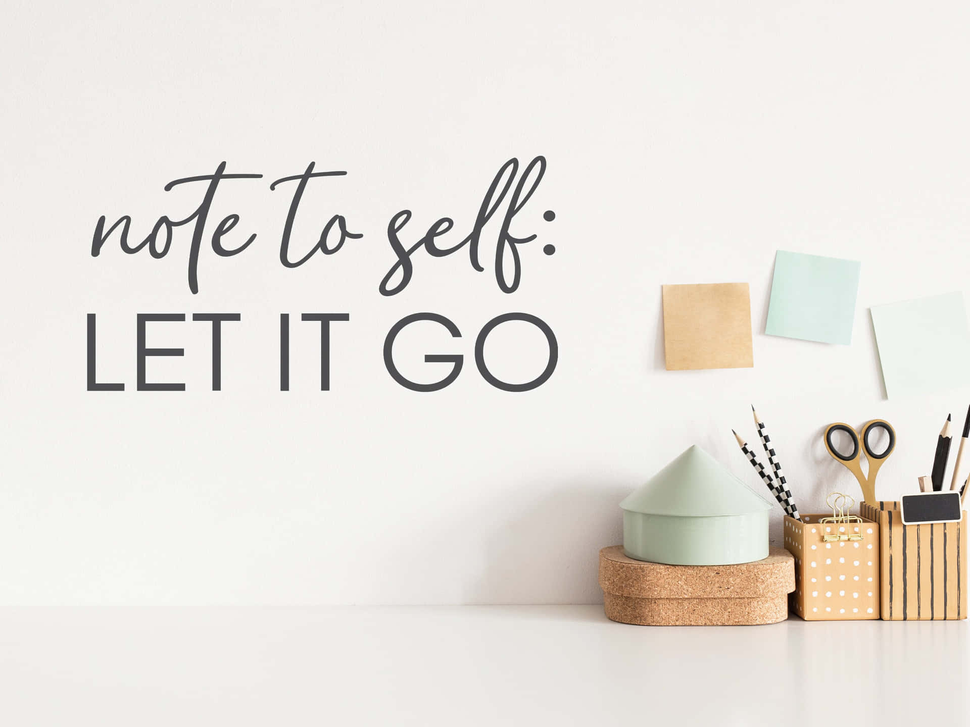 Let It Go Note To Self