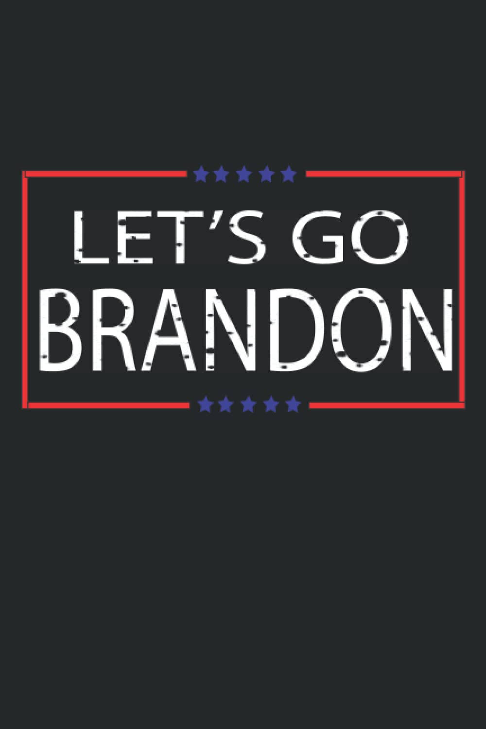 Let's Go Brandon Text Background