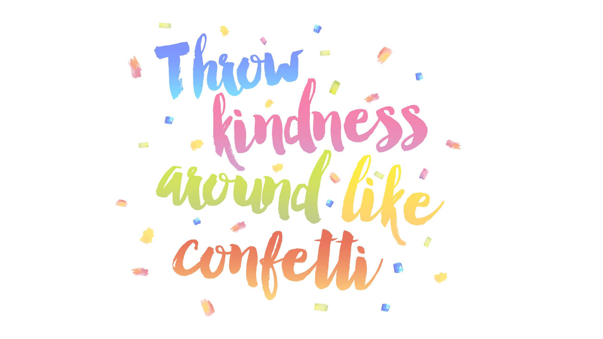 _ Let's Spread Kindness Like Confetti During February_ Background