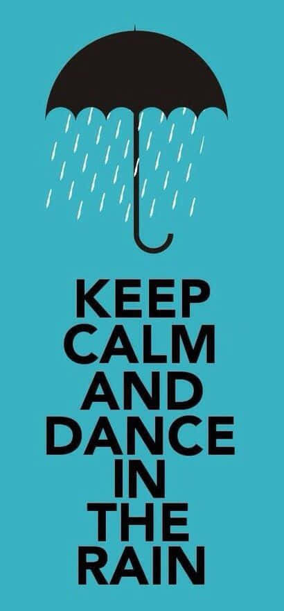 “life Is Like The Rain. On A Sunny Day, You Don't Really Pay Attention To It. But When It's Pouring, You Can't Ignore It.”