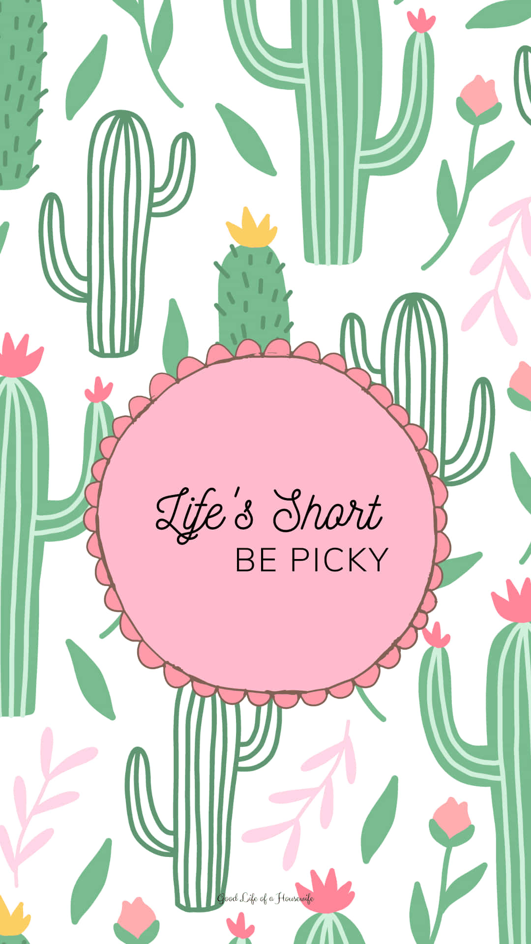 Life's Smart Be Picky Cactus Print