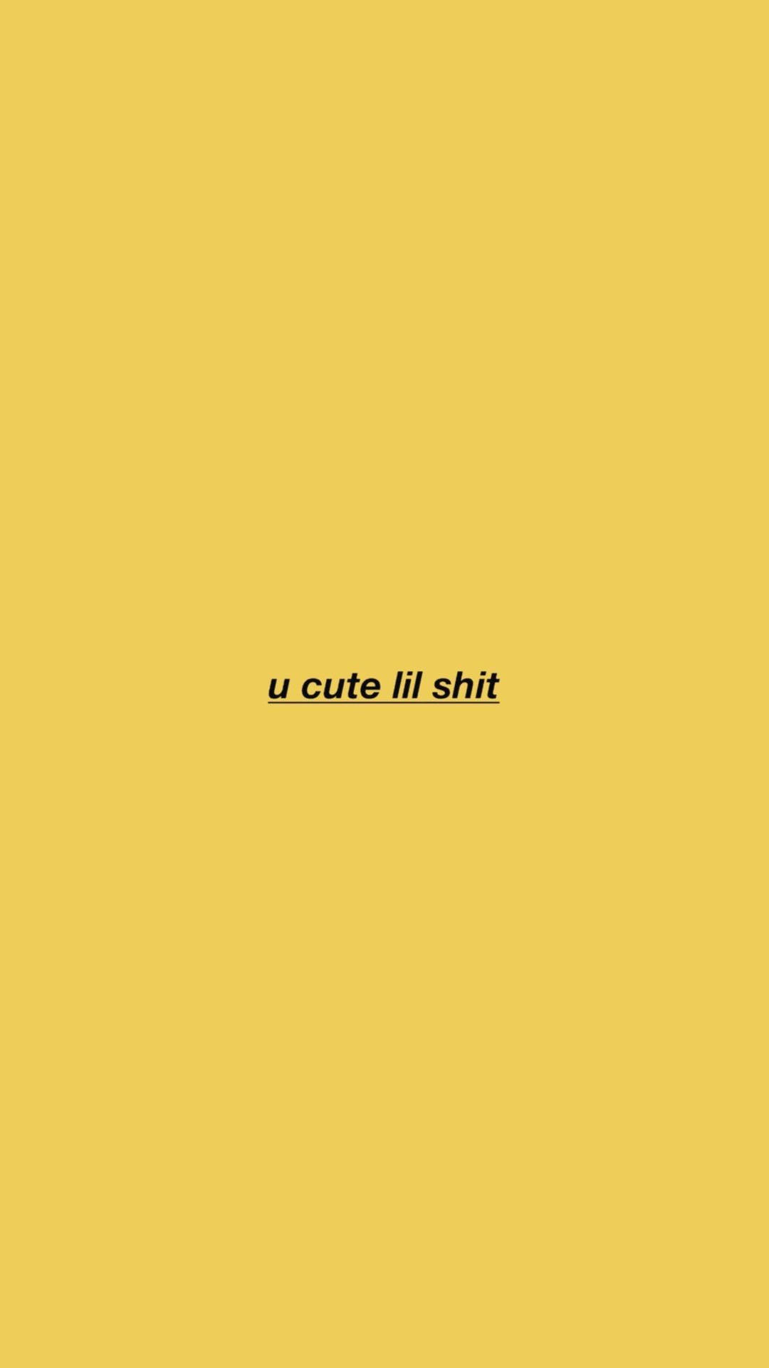Lil Shit Cute Pastel Yellow Aesthetic Quote