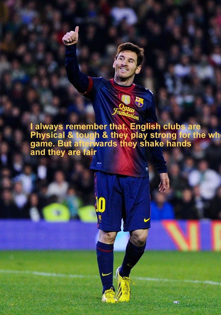 Lionel Messi About English Clubs Football Quotes Background