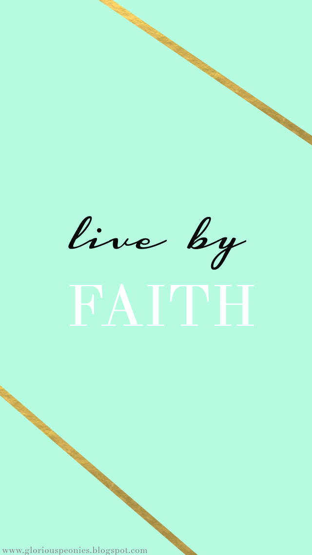 Live By Faith On Mint Green Iphone Background