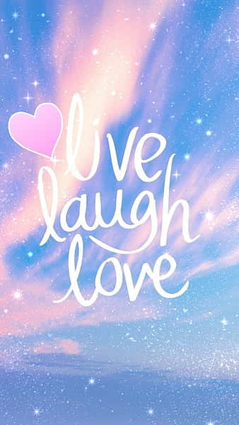 Live Laugh Love - A Pink Heart With The Words Live Laugh Love