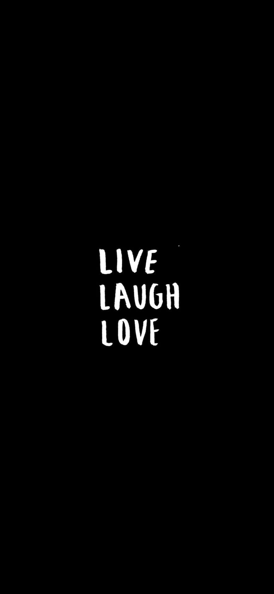 Live Laugh Love Black