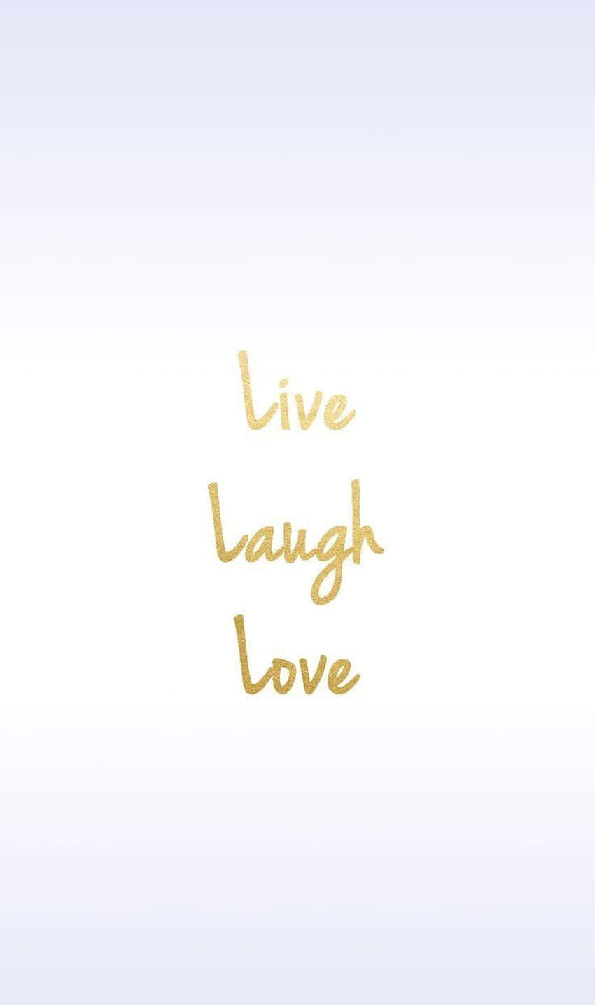 Live Laugh Love Gold Foil