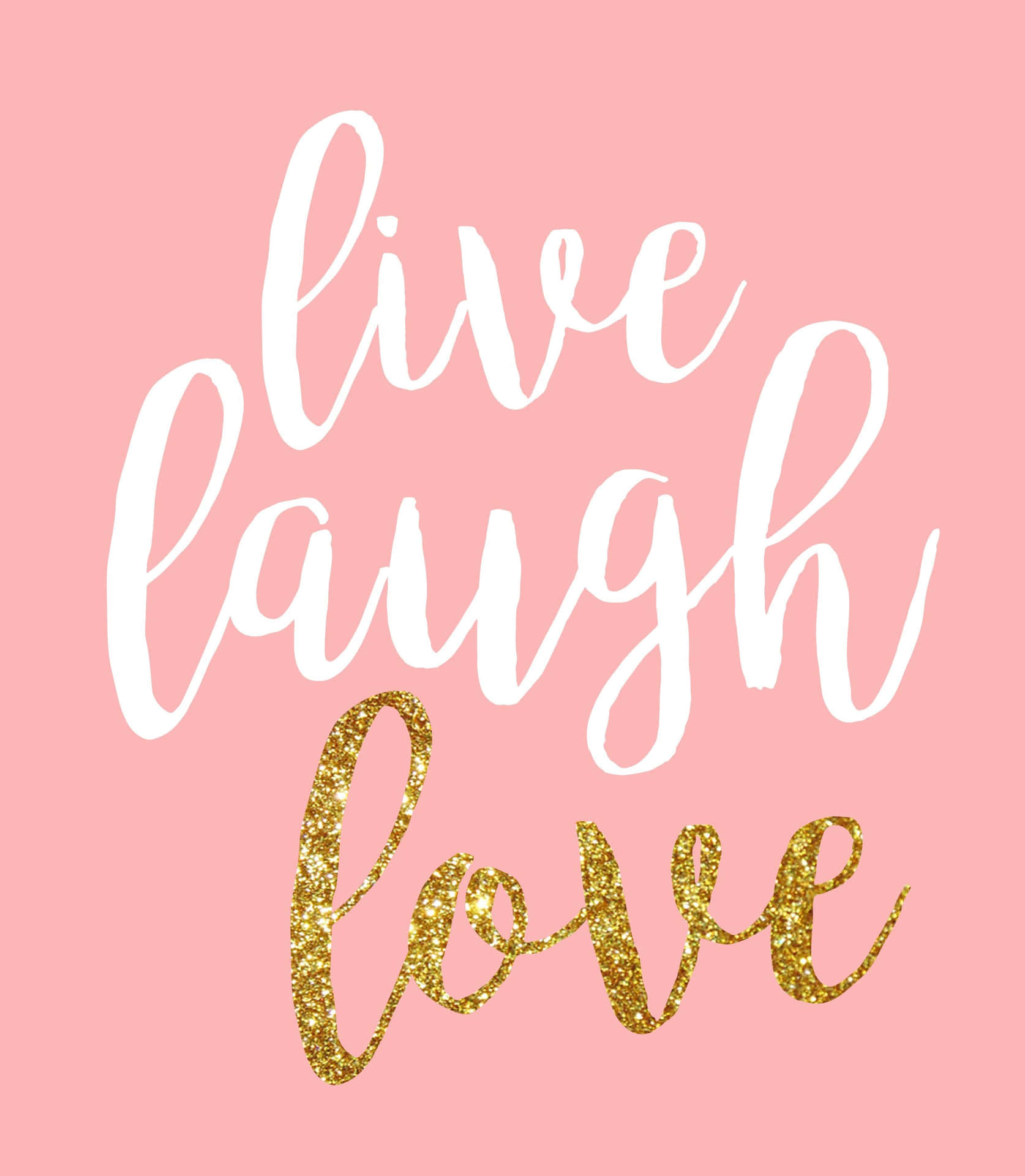 Live Laugh Love Gold Glitters