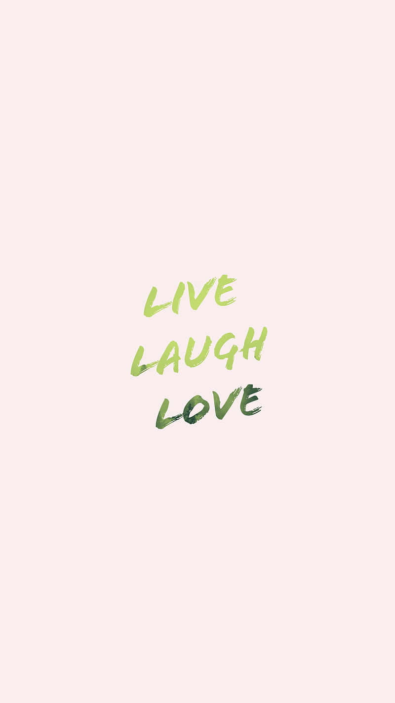 Live Laugh Love Green Color