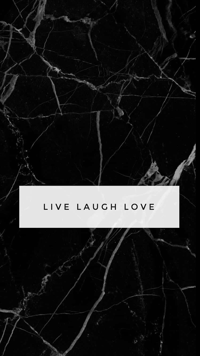 Live Laugh Love On Marble