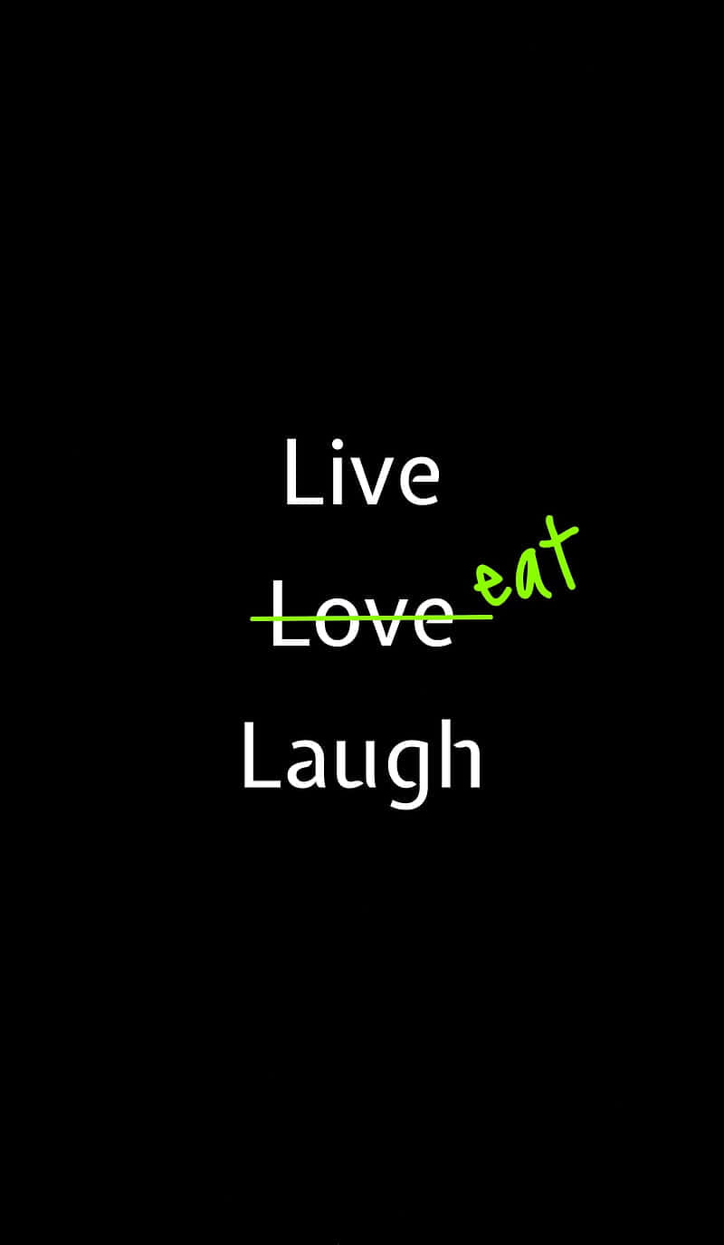 Live Love Laugh - Screenshot Background