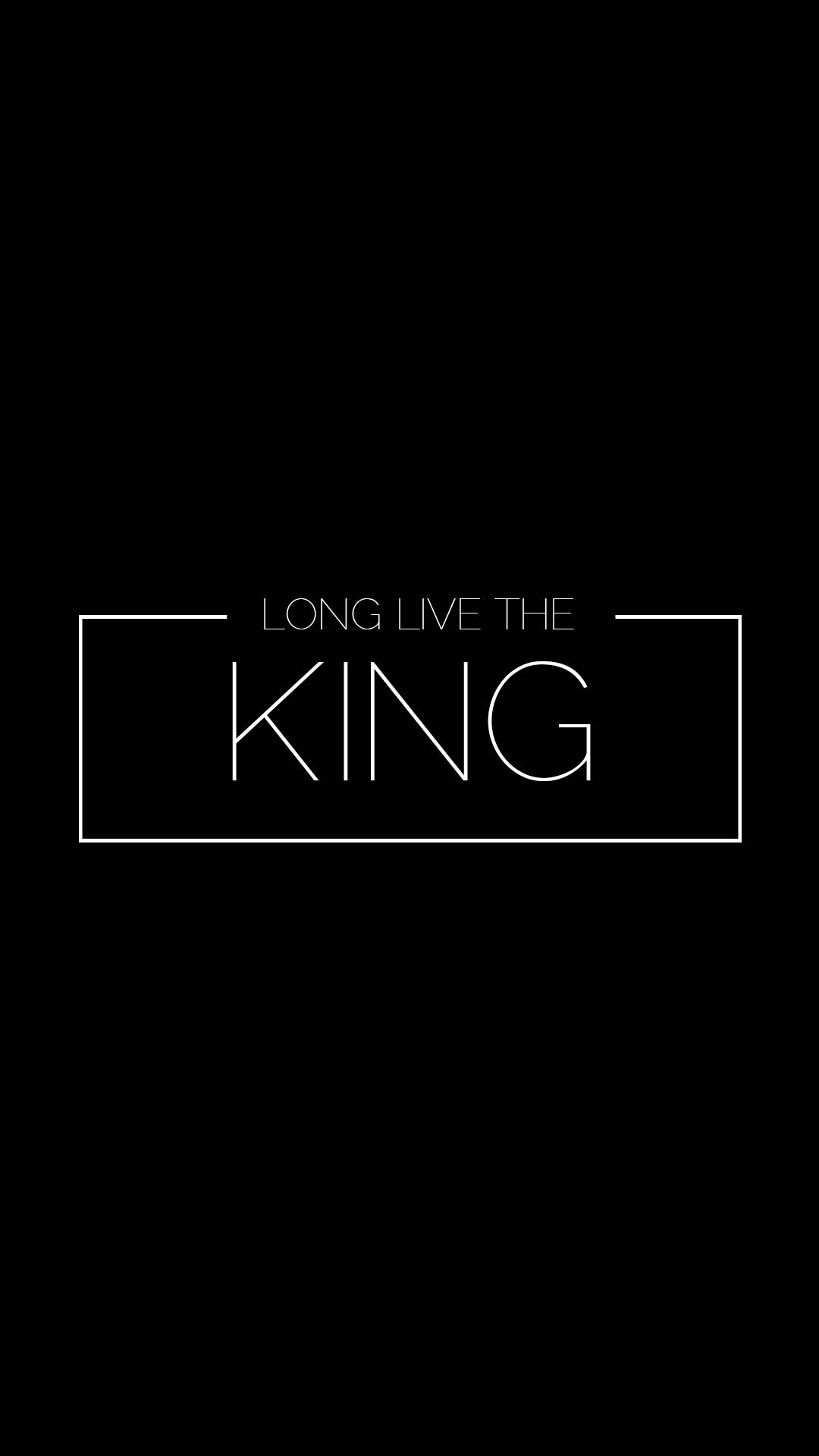 Long Live The King Iphone Background