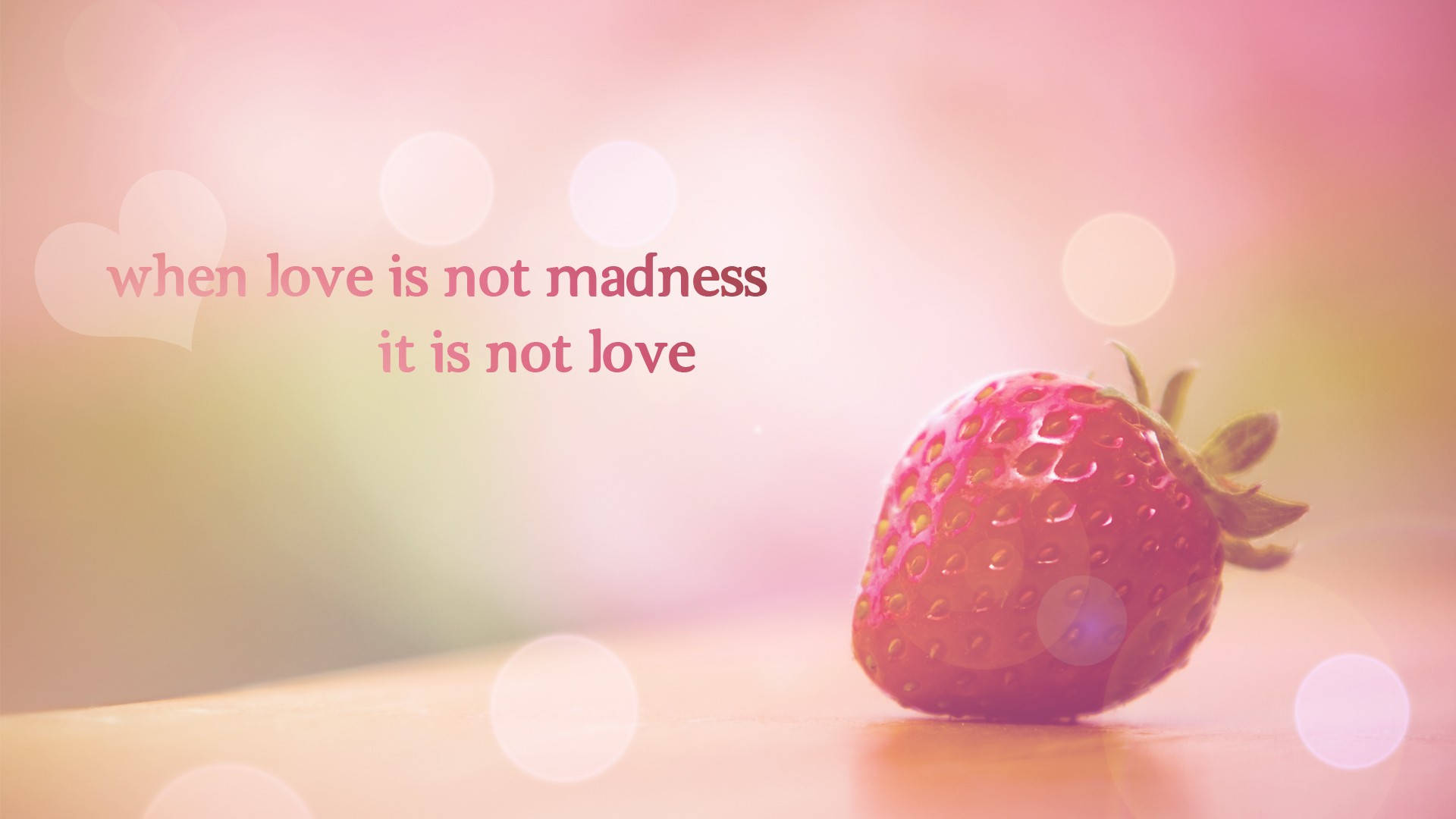 Love Is Madness Quotes Background