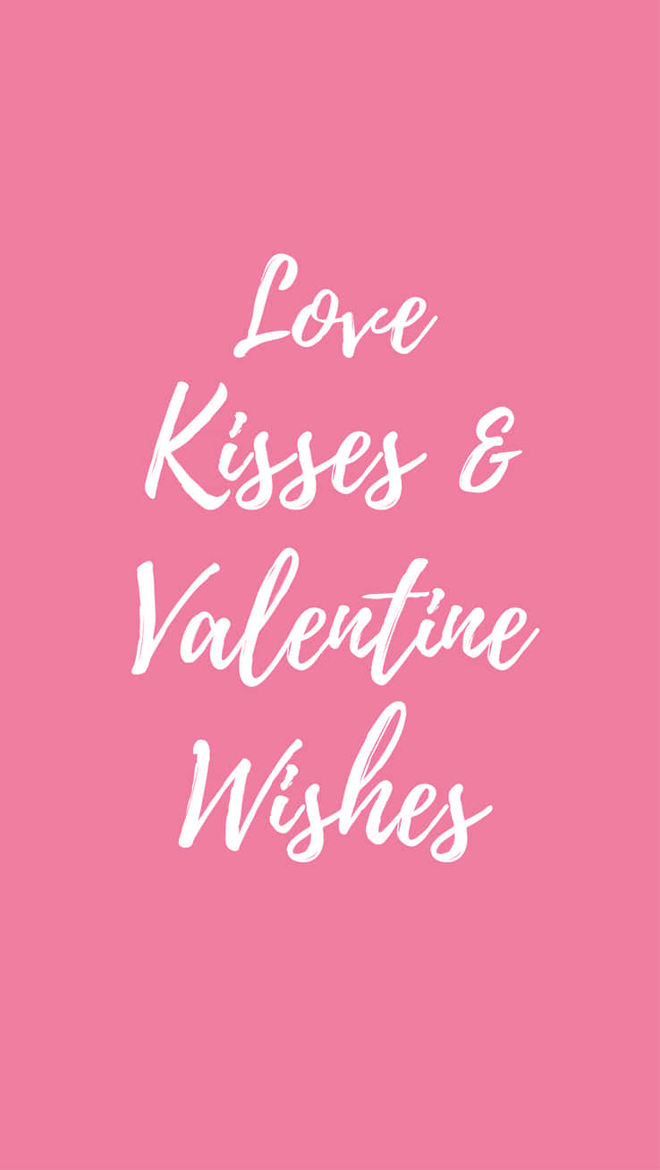 Love Kisses And Valentine Wishes Background